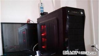 双核 四核独显电脑主机 办公家用都不错！ - 桂林28生活网 www.28life.net