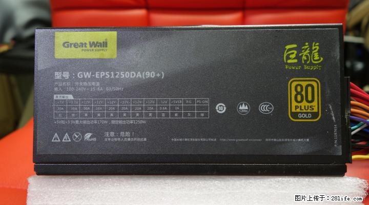 18年产 长城巨龙 额定1250W 全模组 金牌认证 - 电脑整机 - 电脑网络 - 桂林分类信息 - 桂林28生活网 www.28life.net
